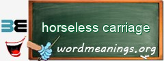 WordMeaning blackboard for horseless carriage